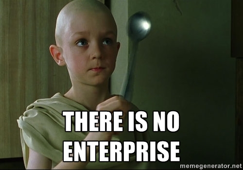 There is no Enterprise